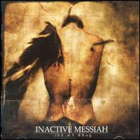 Inactive Messiah - Be My Drug lyrics