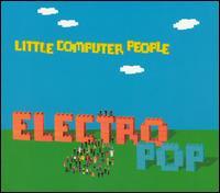 The Little Computer People Project - Electro Pop lyrics