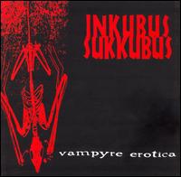 Inkubus Sukkubus - Vampyre Erotica lyrics