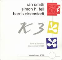 Ian Smith [Trumpet] - K3: Live in London, September 2003 lyrics