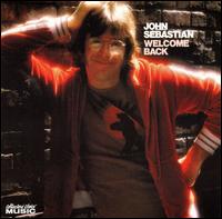 John Sebastian - Welcome Back lyrics
