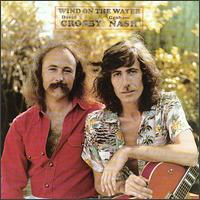 Crosby & Nash - Wind on the Water lyrics