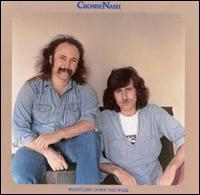 Crosby & Nash - Whistling Down the Wire lyrics