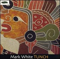 Mark White - Tunch lyrics