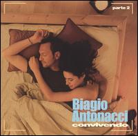 Biagio Antonacci - Convivendo, Pt. 2 lyrics