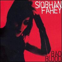 Siobhan Fahey - Bad Blood lyrics