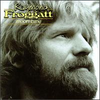 Raymond Froggatt - Moonshine lyrics
