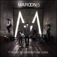 Maroon 5 - It Won't Be Soon Before Long lyrics