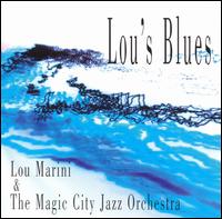 Lou Marini - Lou's Blues lyrics