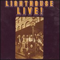 Lighthouse - Lighthouse Live! lyrics