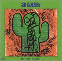 3rd Bass - Cactus Revisited lyrics