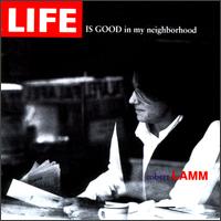 Robert Lamm - Life Is Good in My Neighborhood lyrics