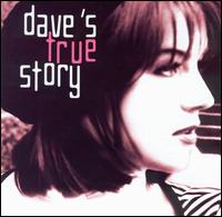 Dave's True Story - Dave's True Story [2002] lyrics