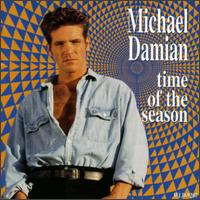 Michael Damian - Time of the Season lyrics