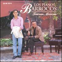 Los Pianos Barrocos - Fantasia Mexicana lyrics