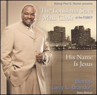 Louisiana State Mass Choir - His Name Is Jesus [live] lyrics