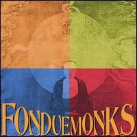 Fondue Monks - So It Seems lyrics