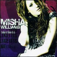 Misha Williams - Take It Like It Is lyrics