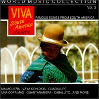 Los Intis - World Music Collection, Vol. 3: Viva South ... lyrics