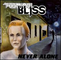 Terminal Bliss - Never Alone lyrics