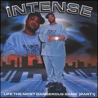 Intense - Life the Most Dangerous Game, Pt. 1 lyrics