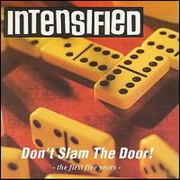 Intensified - Don't Slam the Door lyrics