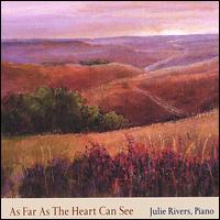 Julie Rivers - As Far as the Heart Can See lyrics