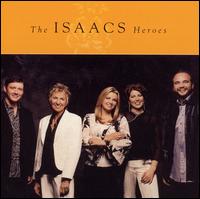 The Isaacs - Heroes lyrics