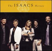 The Isaacs - Heroes [Promo] lyrics