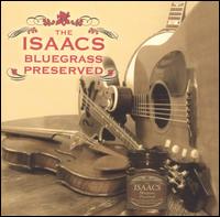 The Isaacs - Bluegrass Preserved lyrics