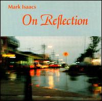 Mark Isaacs - On Reflection lyrics