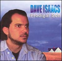 Dave Isaacs - Prodigal Son lyrics