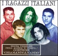 I Ragazzi Italiani - E' Tempo [Bonus Track] lyrics