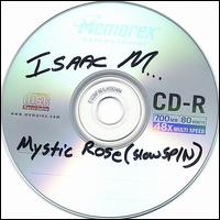 Isaac M - Mystic Rose (Slow Spin) lyrics