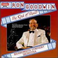 Ron Goodwin - My Kind of Music lyrics