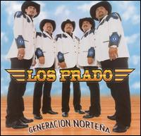 Los Prado - Generacion Nortena lyrics