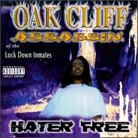 Oak Cliff Assassin - Hater Free lyrics