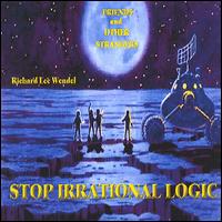 Stop Irrational Logic - Friends and Other Strangers lyrics