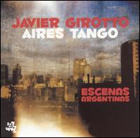 Javier Girotto - Escenas Argentinas lyrics