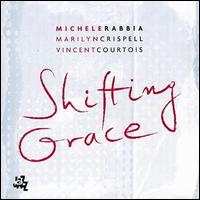 Michele Rabbia - Shifting Grace lyrics