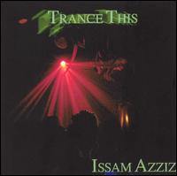 Issam Azziz - Trance This lyrics