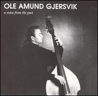 Ole Amund Gjersvik - A Voice from the Past lyrics