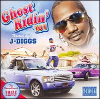 J-Diggs - Ghost Riding 101 lyrics