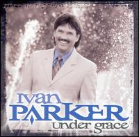 Ivan Parker - Under Grace lyrics