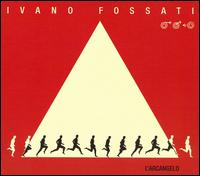 Ivano Fossati - L' Arcangelo lyrics