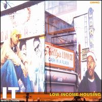 I.T. - Low Income Housing lyrics