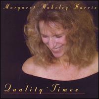 Margaret Harris - Quality Times lyrics
