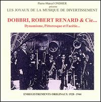 Dobbri, Renard, Robert & Cie - Dynamisme, Pittoresque & Facetie lyrics