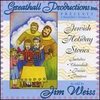 Jim Weiss - Jewish Holiday Stories lyrics