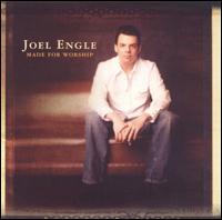 Joel Engle - Made for Worship lyrics